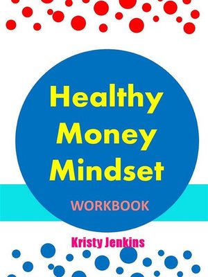 cover image of Healthy Money Mindset Workbook
